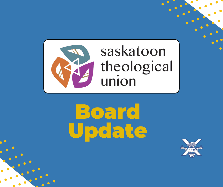 STU Board Update: A Hopeful Step Forward for the Saskatoon Theological Union